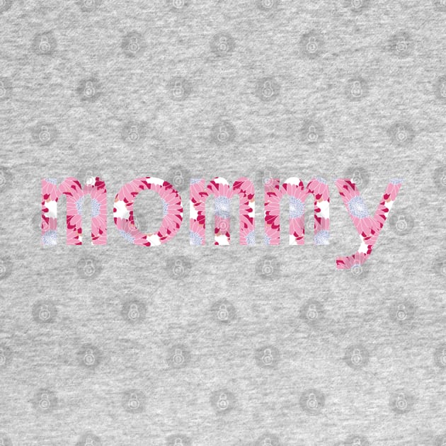 Mommy Floral Art Typography for Mothers Day by ellenhenryart